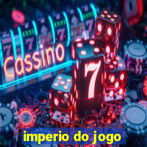 imperio do jogo